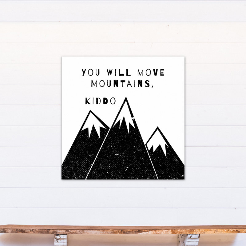 « vous allez déplacer les montagnes kiddo », art encadré Madson, Toile tendue, H 36 po x l 36 po x P 1,25 po