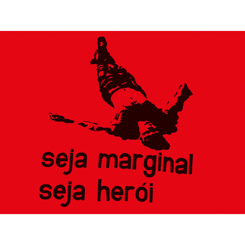 Seja Marginal, Seja Heroi, H 18 po x l 24 po