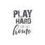 Play Hard - Art textuel-740374828-762507320-762507296
