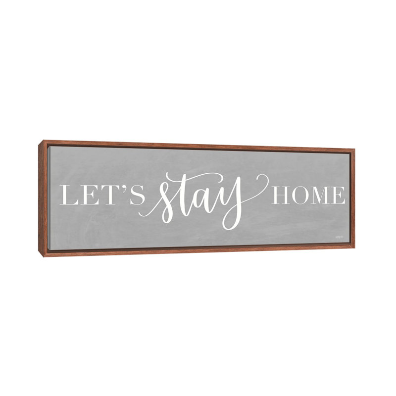 Let's Stay Home I by Imperfect Dust - Panoramic Print on Canvas, Brown Floater Frame, 30.48 cm H x 91.44 cm W