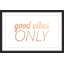 Good Vibes Only IV by Diana Alcala - Single Picture Frame Print-1769086883