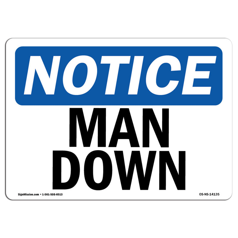 Signe «Man Down», H 24 po x l 18 po x P 0,1 po