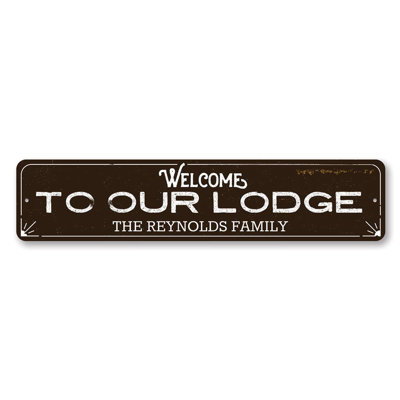 Lodge Welcome Custom Aluminum Sign