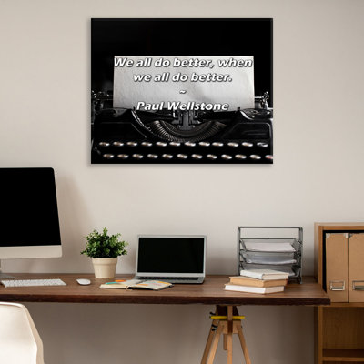 Artsy Quote "We all do better, when we all do better." By Paul Wellstone Gallery Wrapped Canvas