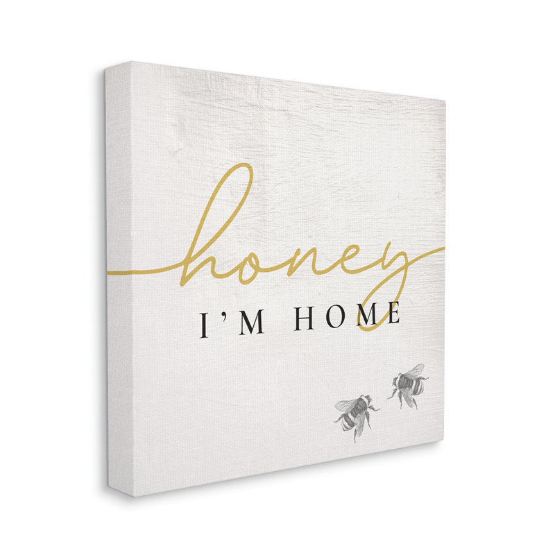 «Honey I'm Home Greeting», art textuel, H 17 po x l 17 po x P 1,5 po, Toile tendue