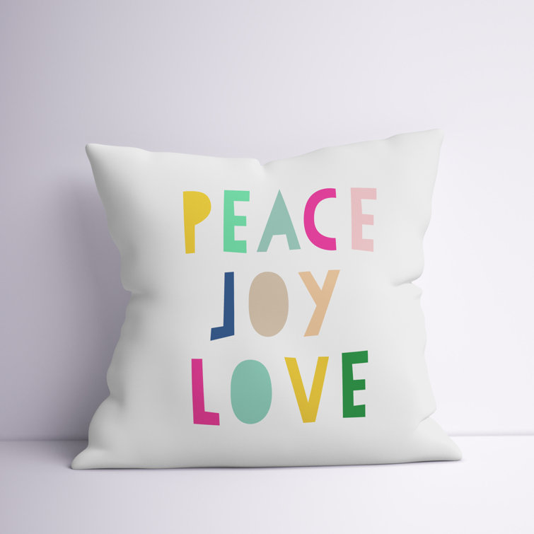 Latitude Run® Peace Joy Love Square Throw Pillow & Reviews