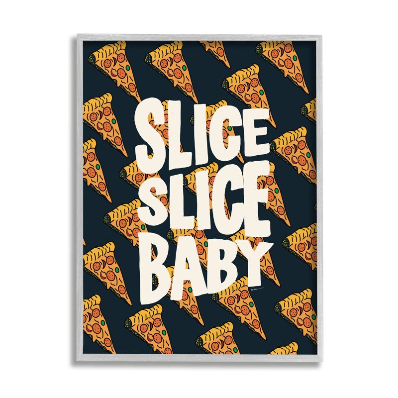 «Pop Pizza Slice Baby», art textuel encadré sur toile par Amelia Noyes, Estampe numérique Farmhouse