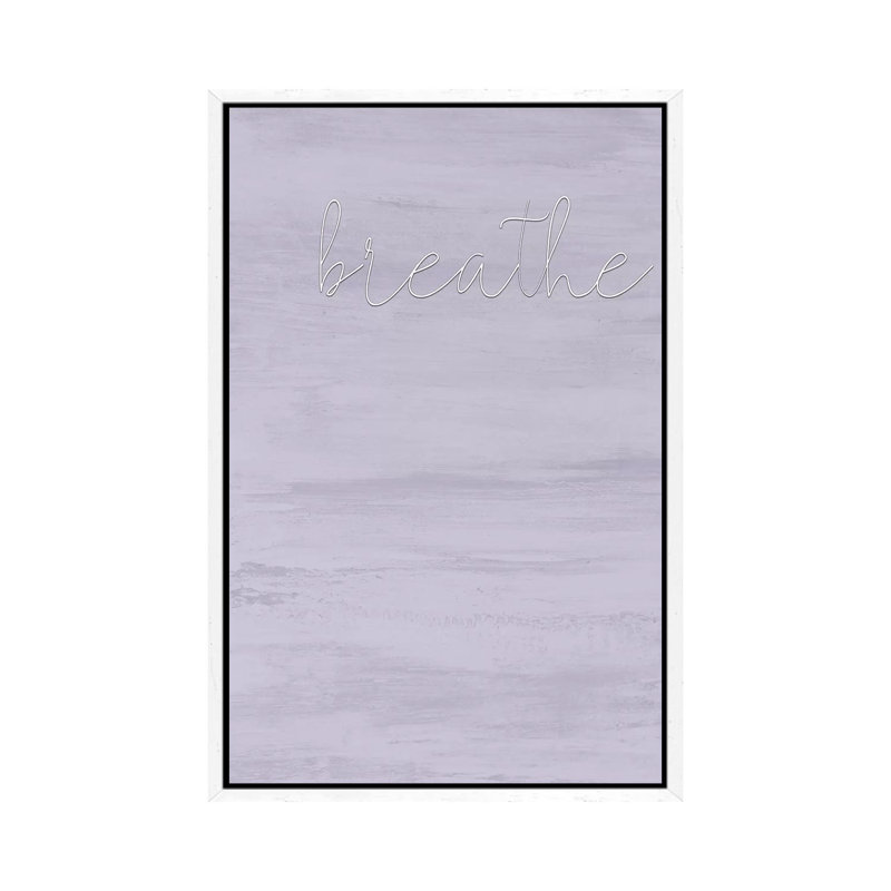 Breathe 1 Piece Wall Art on Canvas, 101.6cm H x 66.04cm W x 3.81cm D, White Framed