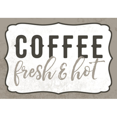 Coffee Fresh And Hot Sign - Wrapped Canvas Print