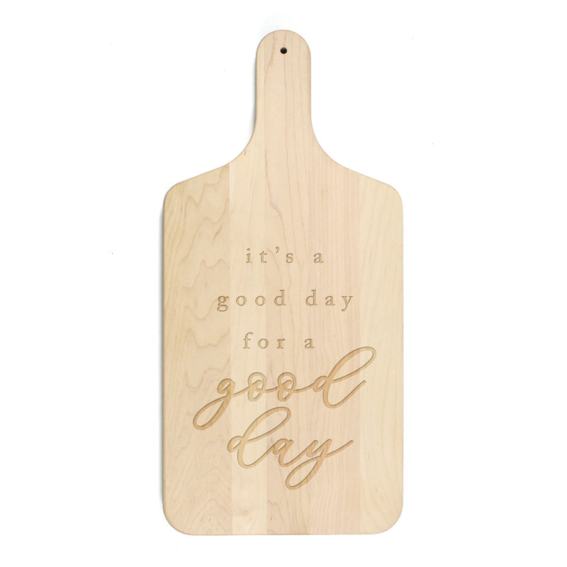 Planche à découper «A Good Day For A Good Day»