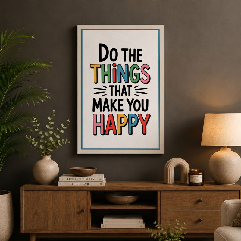 Do the Things That Make You Happy Typography 1 Piece Wrapped Canvas Wall Art, 36x24 - 91.4 x 61.0 cm, Teal Border