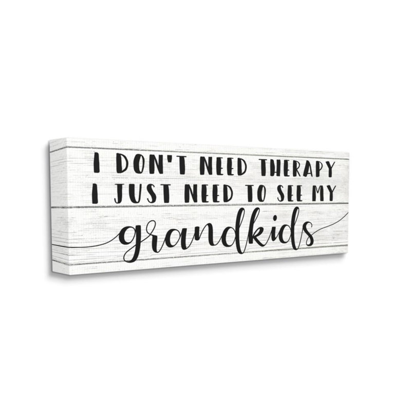 Impression d’art graphique « I need My grandkids » par Daphne Polselli-impression d’art graphique, 40" H x 17" W x 1.5" D