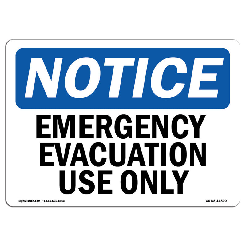 Emergency Evacuation Use Only Sign