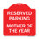 Enseigne Signmission Designer Series - Mère de l'année réservée au stationnement | Panneau architectural rouge et blanc en aluminium de gros calibre 18 po x 18 po | Protégez votre entreprise et votre commune | Fabriqué aux États-Unis