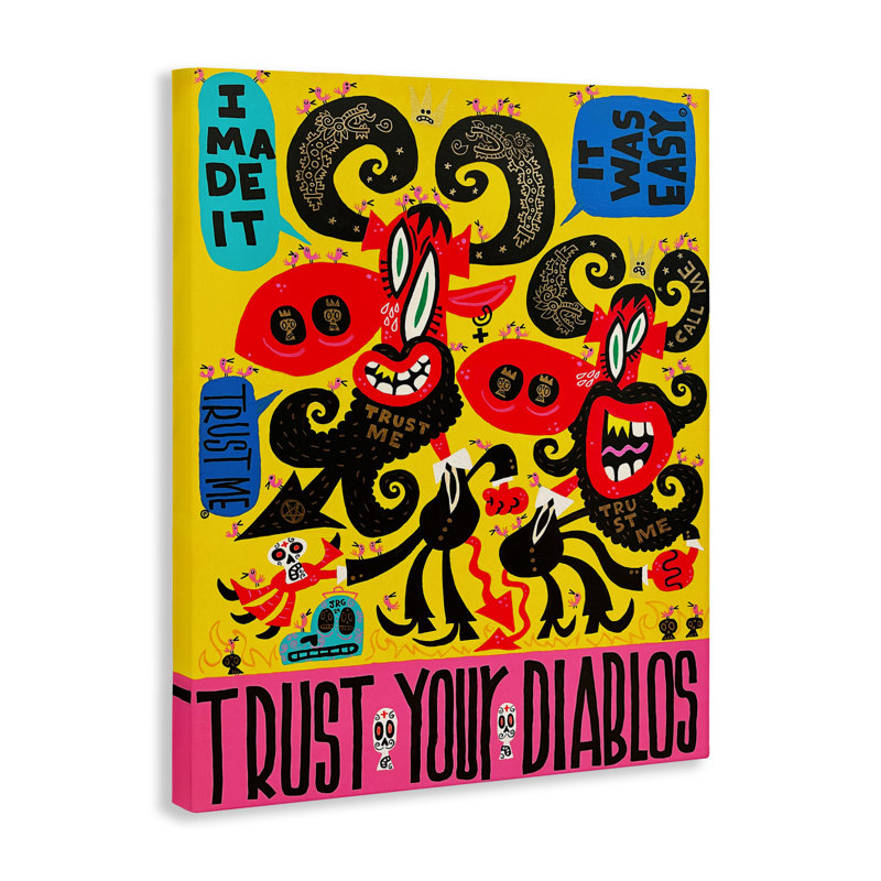 Trust Your Diablos, conception de Jorge R. Gutierrez, H 20 po x l 16 po