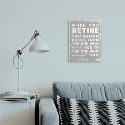 «Retirement Married New Boss Humor Distress» par Daphne Polselli, reproduction d'art sur toile tendue