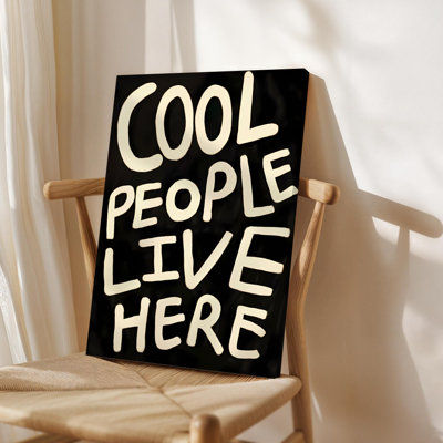 Canvas Wall Art,Bold text on dark background: "COOL PEOPLE LIVE HERE," Handwritten-style typography. Wall Decor, Framed Artwork, Ready to Hang, Available in 16x24, 20x30, 24x36 Inch