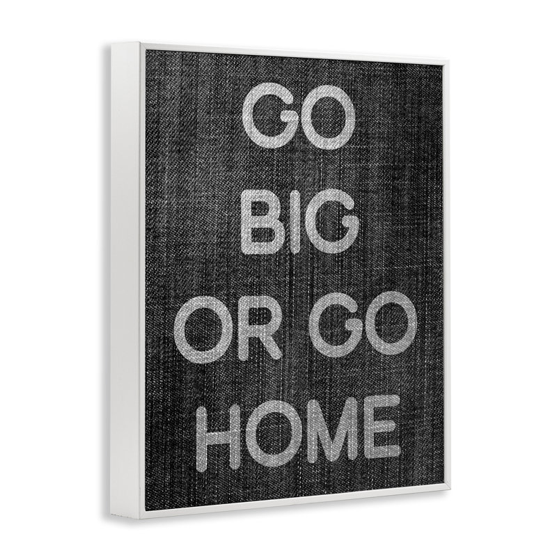 «Go Big or Home», estampe numérique encadrée par Daphne Polselli, H 20 po x l 16 po, Giclée encadrée noir minuit