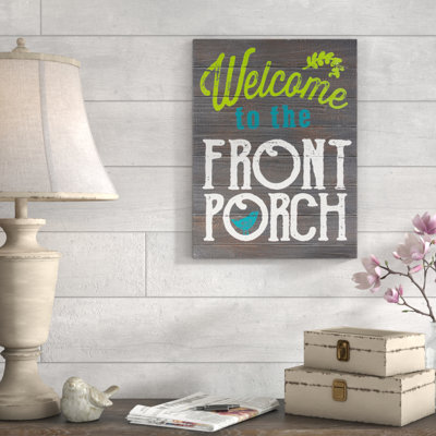 « welcome to the front porche », art textuel sur bois