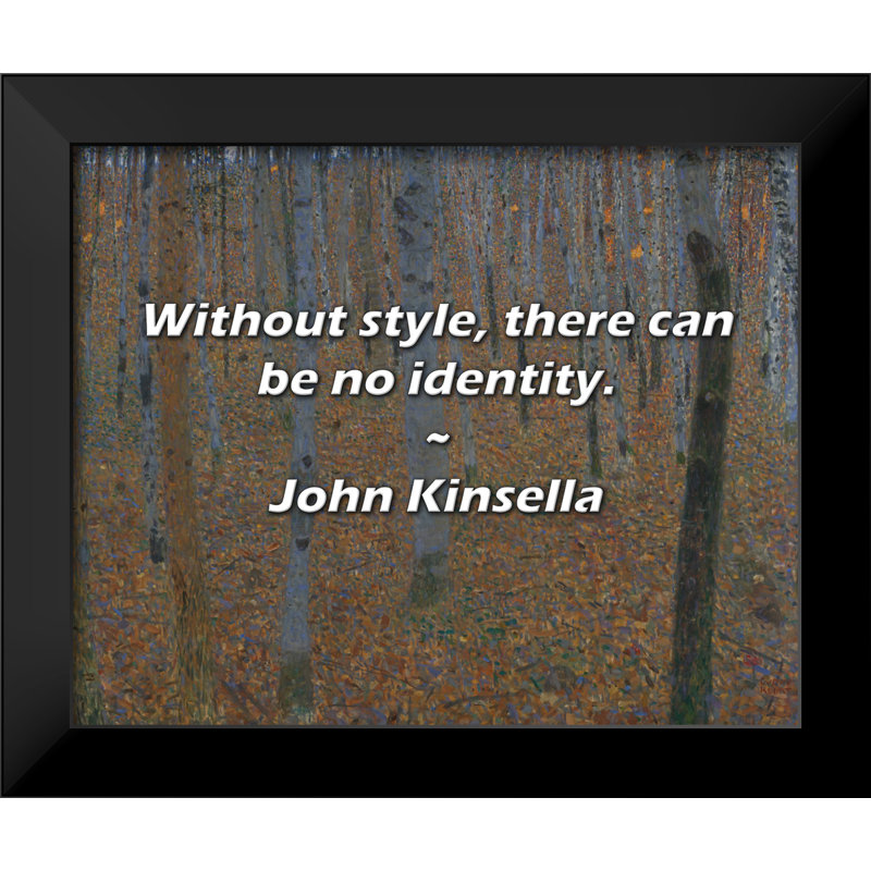 Citation de John Kinsella: Sans style, il ne peut y avoir d'identité.