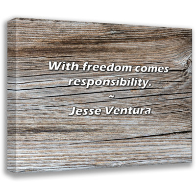 Artsy Quote "With freedom comes responsibility." By Jesse Ventura Gallery Wrapped Canvas