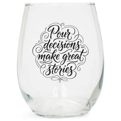 Wine Glass Pour Decisions Make Great