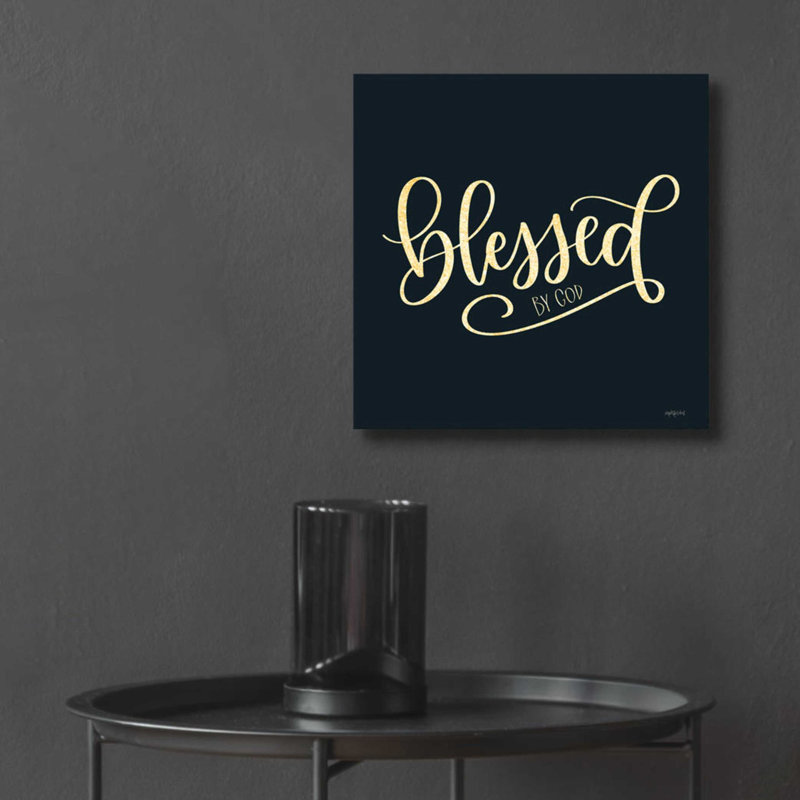 "Blessed by God" par imperfect Dust - Art textuel sans cadre, H 12 po x l 12 po x P 0,13 po