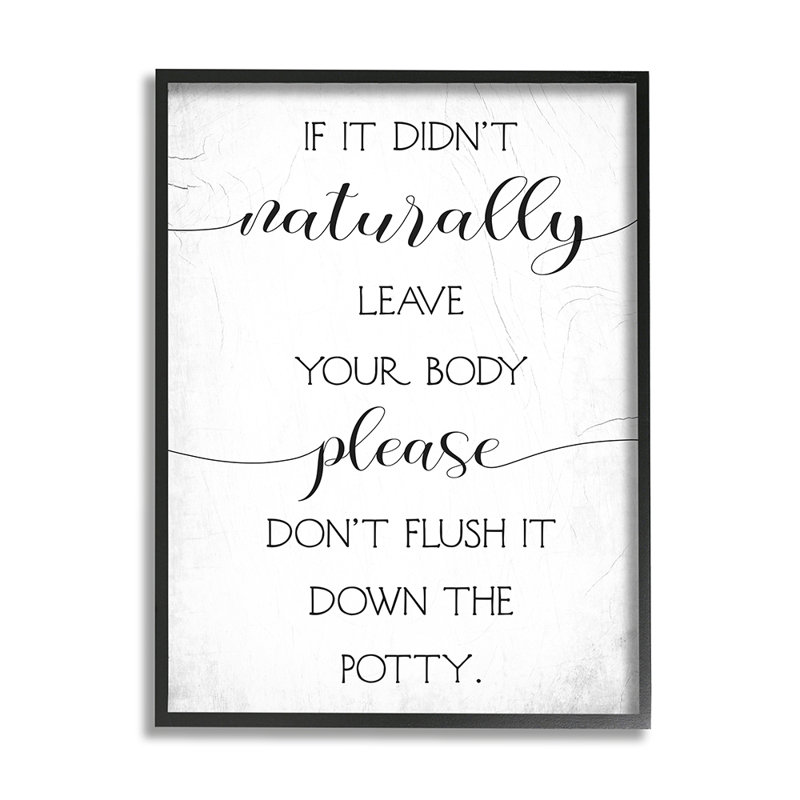 «Don't Don't Body Body Don't Flush Down Potty Quote» par Daphne Polselli - impression d'art graphique