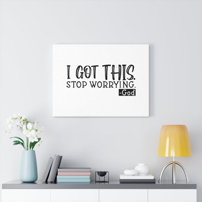 Stop Worrying God 1 Piece Wrapped Canvas Wall Art