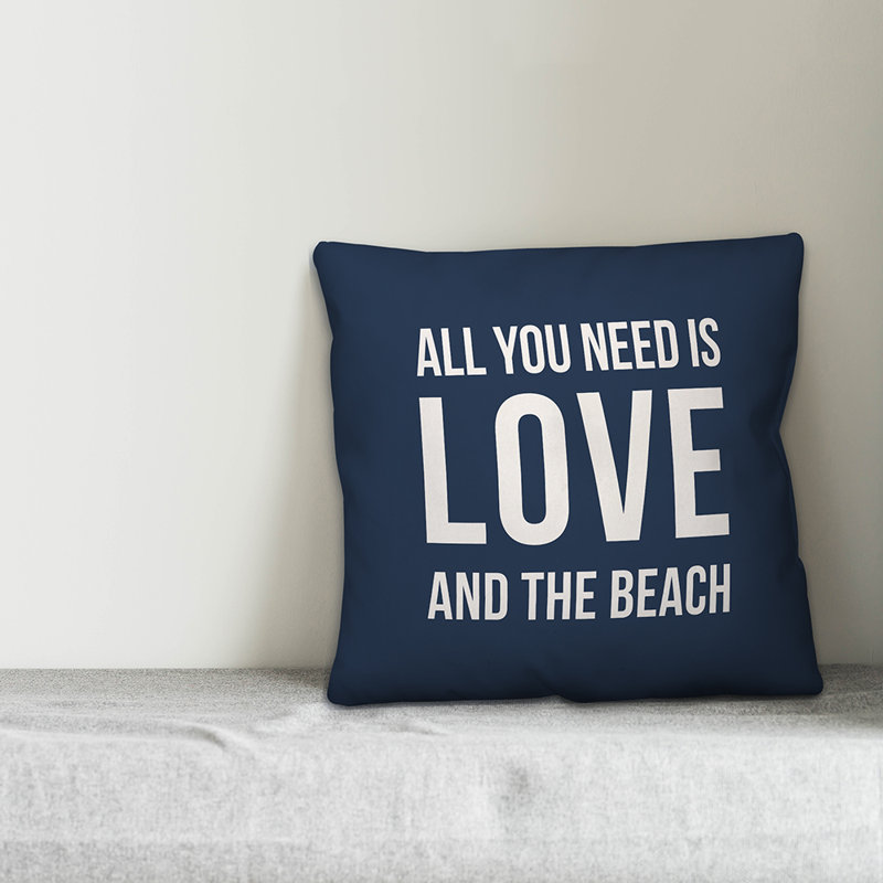  Coussin intérieur / extérieur All You Need is Love and a Beach, H 16 po x l 16 po, Bleu marine