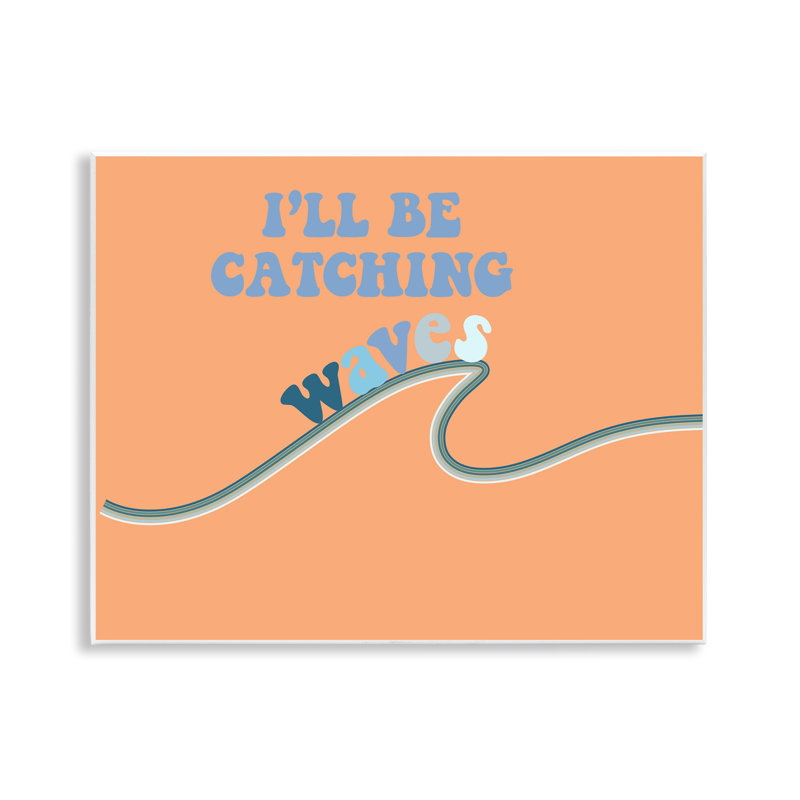 Plaque murale irlandaise, je serai Catching Waves, design par Ashley Singleton