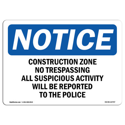 Construction Zone No Trespassing All Suspicious Sign