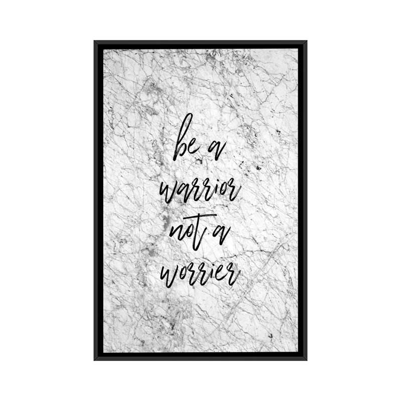 «Be a Warrior», art textuel sur toile, H 26 po x l 18 po x P 1,5 po, Toile avec cadre noir, Pas de tapis