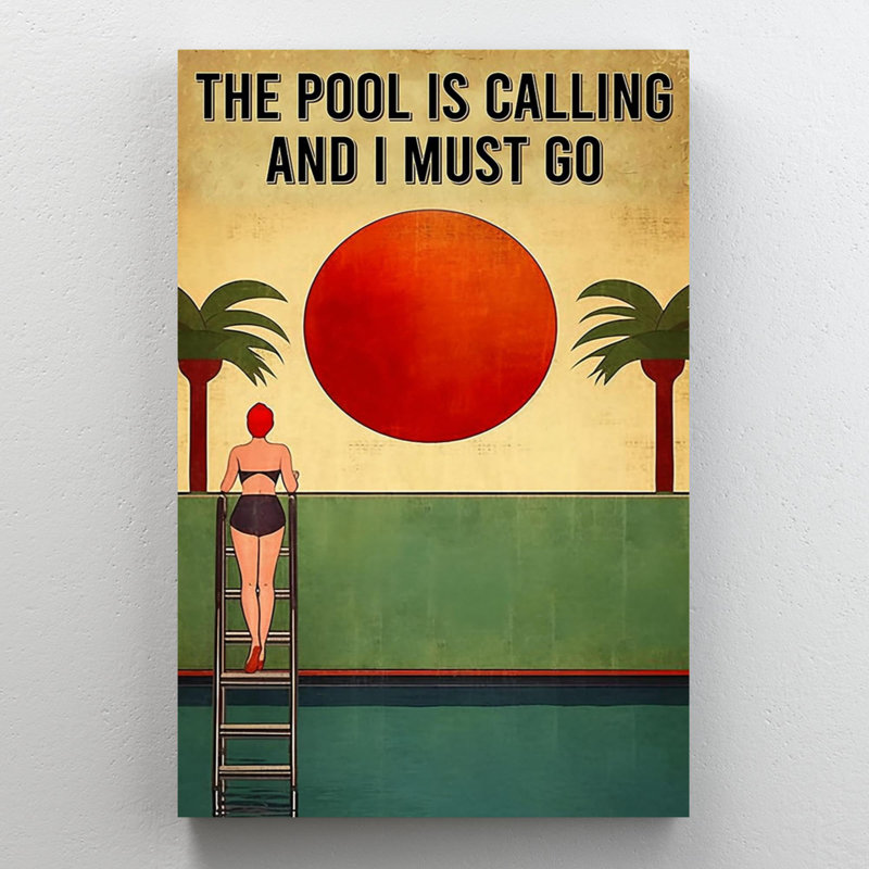 " Swimming The Pool Is Calling ", 20" H x 16" W x 1.25" D