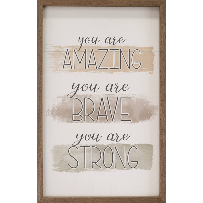 You Are Amazing Brave Strong - blanc, H 8 po x l 5 po