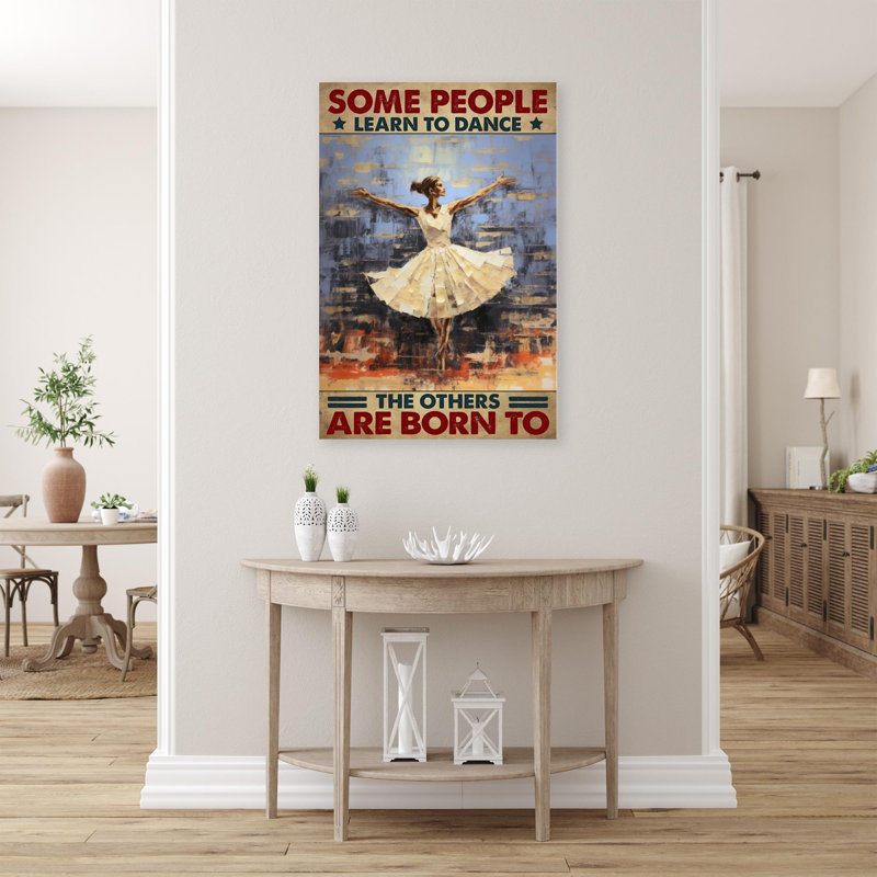 «Some People Learn To Dance», reproduction d'art rectangulaire sur toile tendue 1 à 1 pièce, H 20 po x l 16 po x P 1,25 po