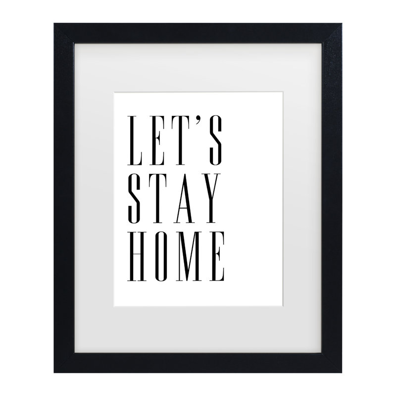 Œuvre encadrée «bolologia Rosiz Laiz Blursbyai Lets Stay Home All Caps»