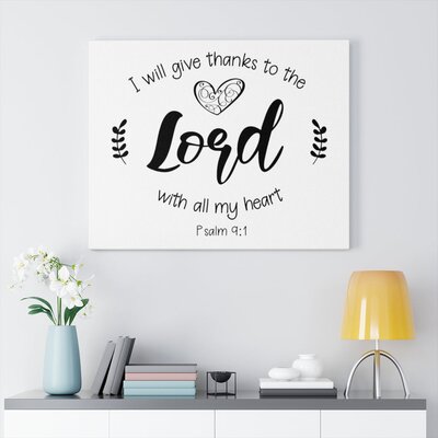 Give Thanks To The Lord Psalm 9:1 Christian Wall Art Bible Verse Print Ready to Hang -  Trinx, C5D550DE394742E7B8270FFA1D90EC02