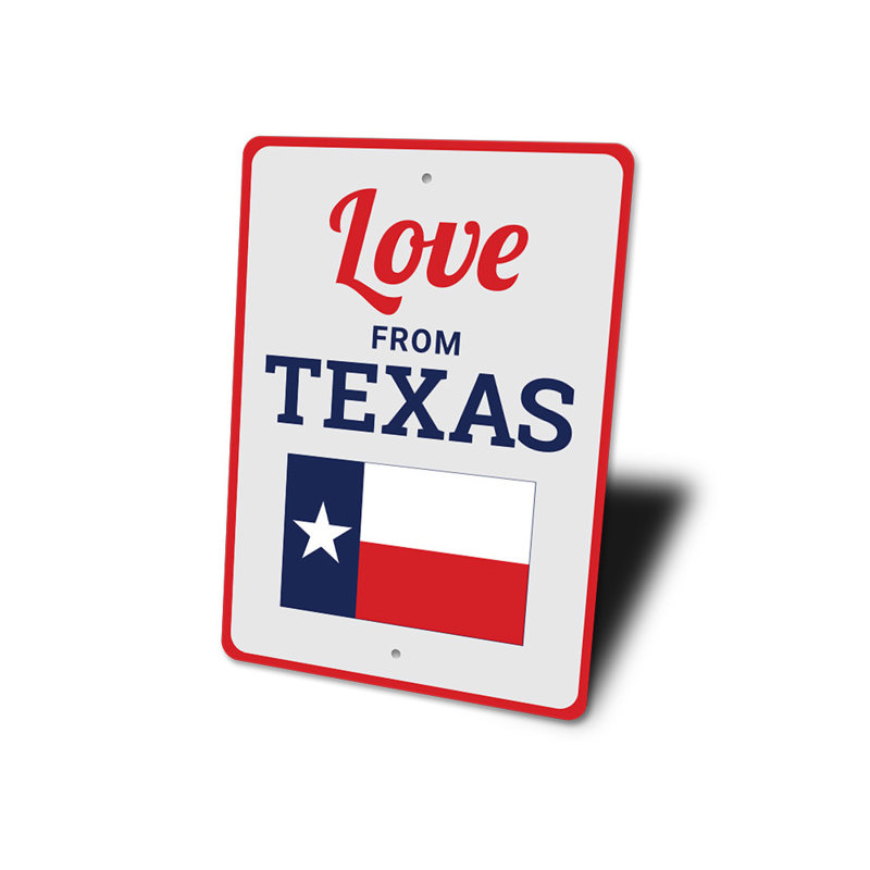 Amour du Texas, panneau en aluminium, H 18 po x l 12 po x P 0,06 po