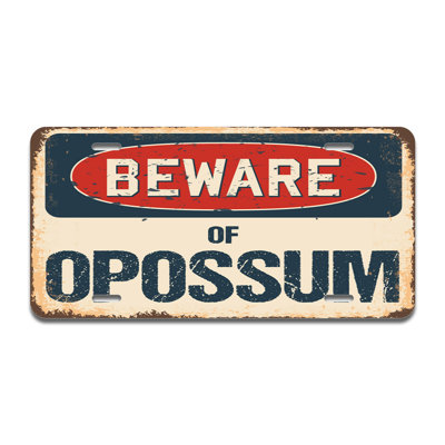 Beware of Opossum