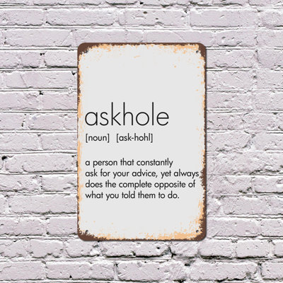 AskHole Person Asks for Advice 8 Inch x 12 Inch Plastic Sign