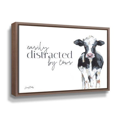 " Easily Distracted By Cows "