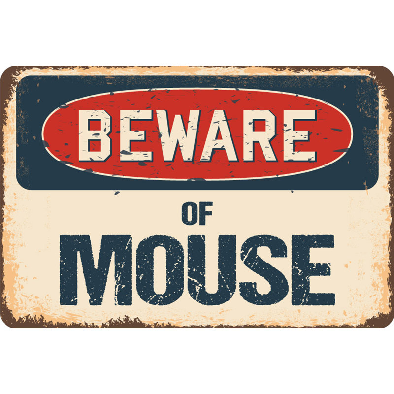 Méfiez-vous des signes de souris, H 8 po x l 12 po x P 0,1 po