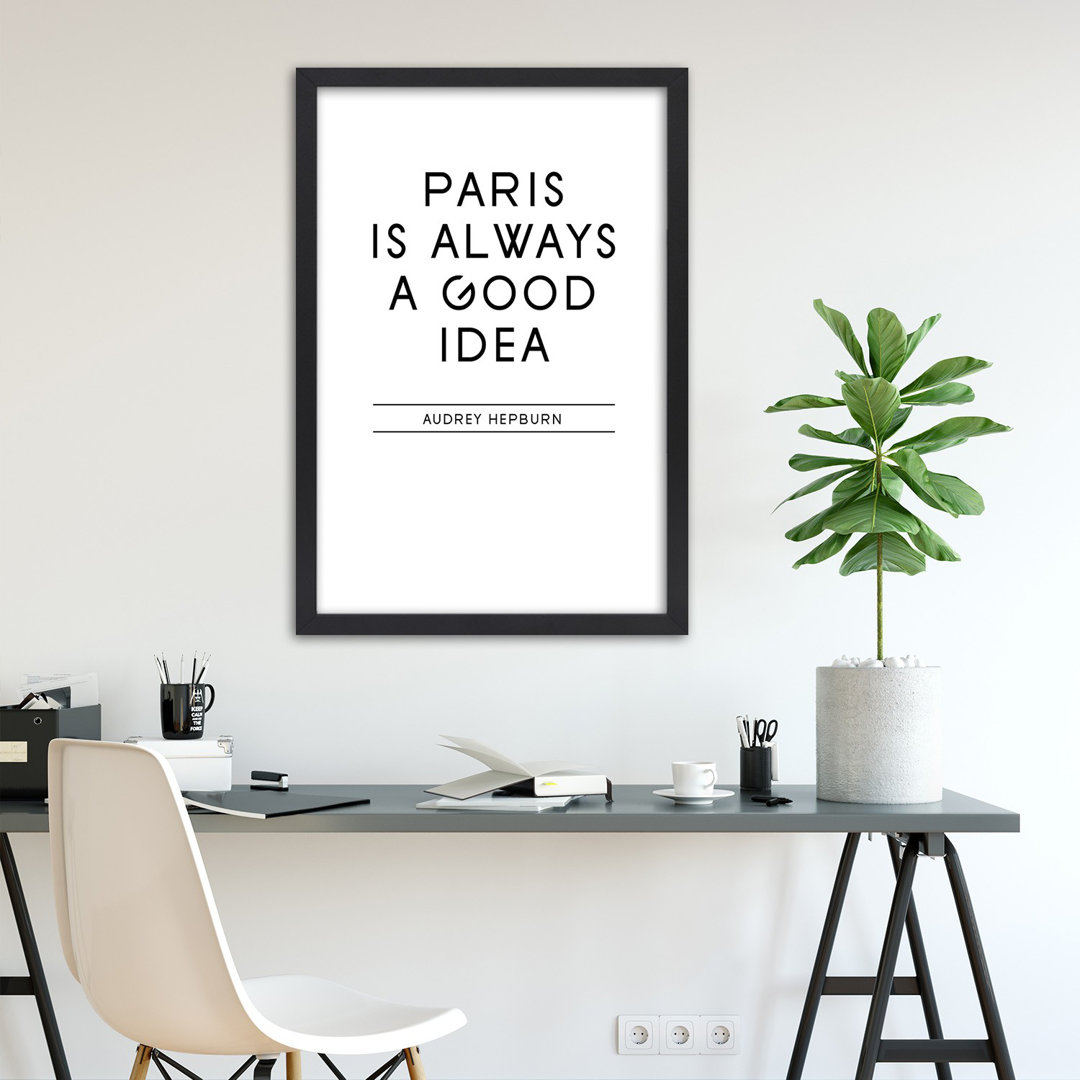 Gerahmtes Wandbild Paris Inschrift ist immer eine gute Idee