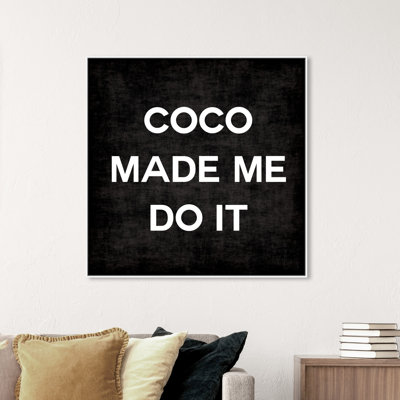 " Coco Made Me "