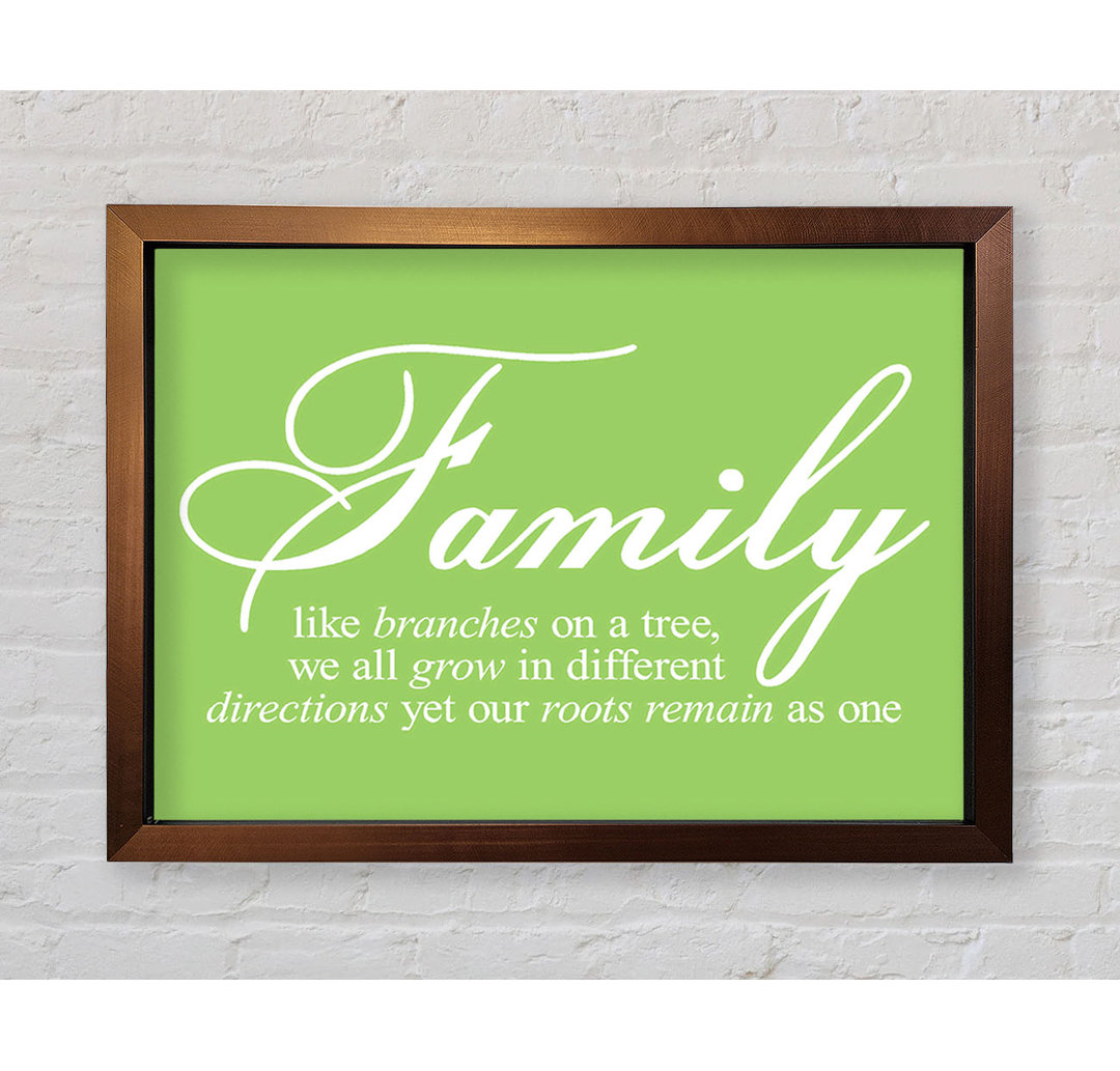 Millersport Family Quote Family We All Grow In Different Directions Lime Green Framed Print Wall Art