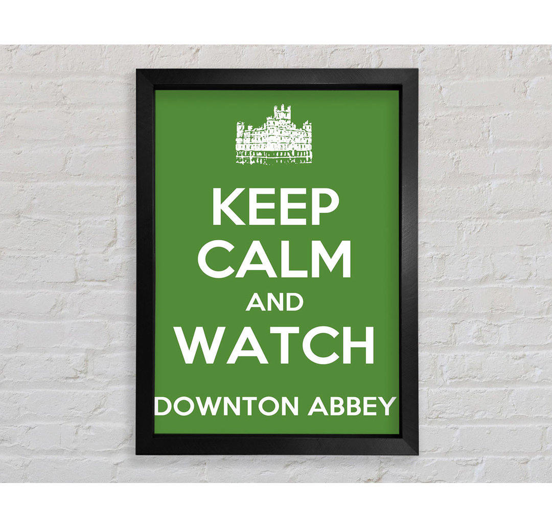 Keep Calm Downton Abbey - Einzelner Bilderrahmen Typografie