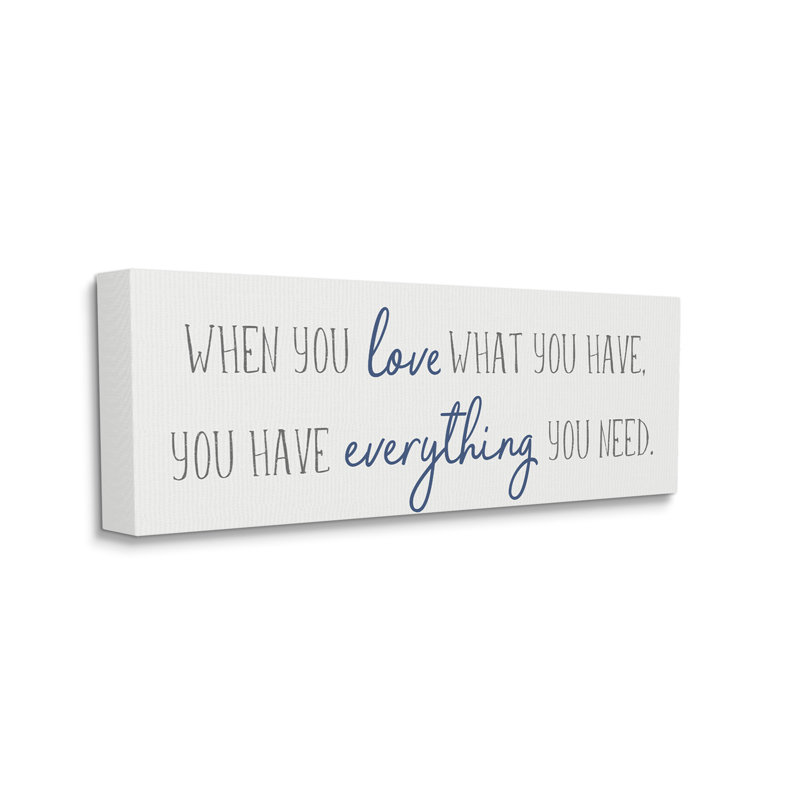 «Love What You Have», art textuel, Toile tendue, H 13 po x l 30 po x P 1,5 po