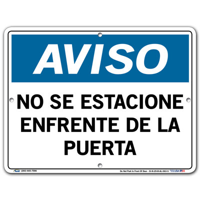 Vestil Spanish Notice Sign SI-N-29-B-AL-080-S Aluminum 0.08 Overall Size 12.5W x 9.5H. NO SE ESTACIONE ENFRENTE DE LA PUERTA, (Do Not Park in Front of -  SI-N-29-B-AL-063-S