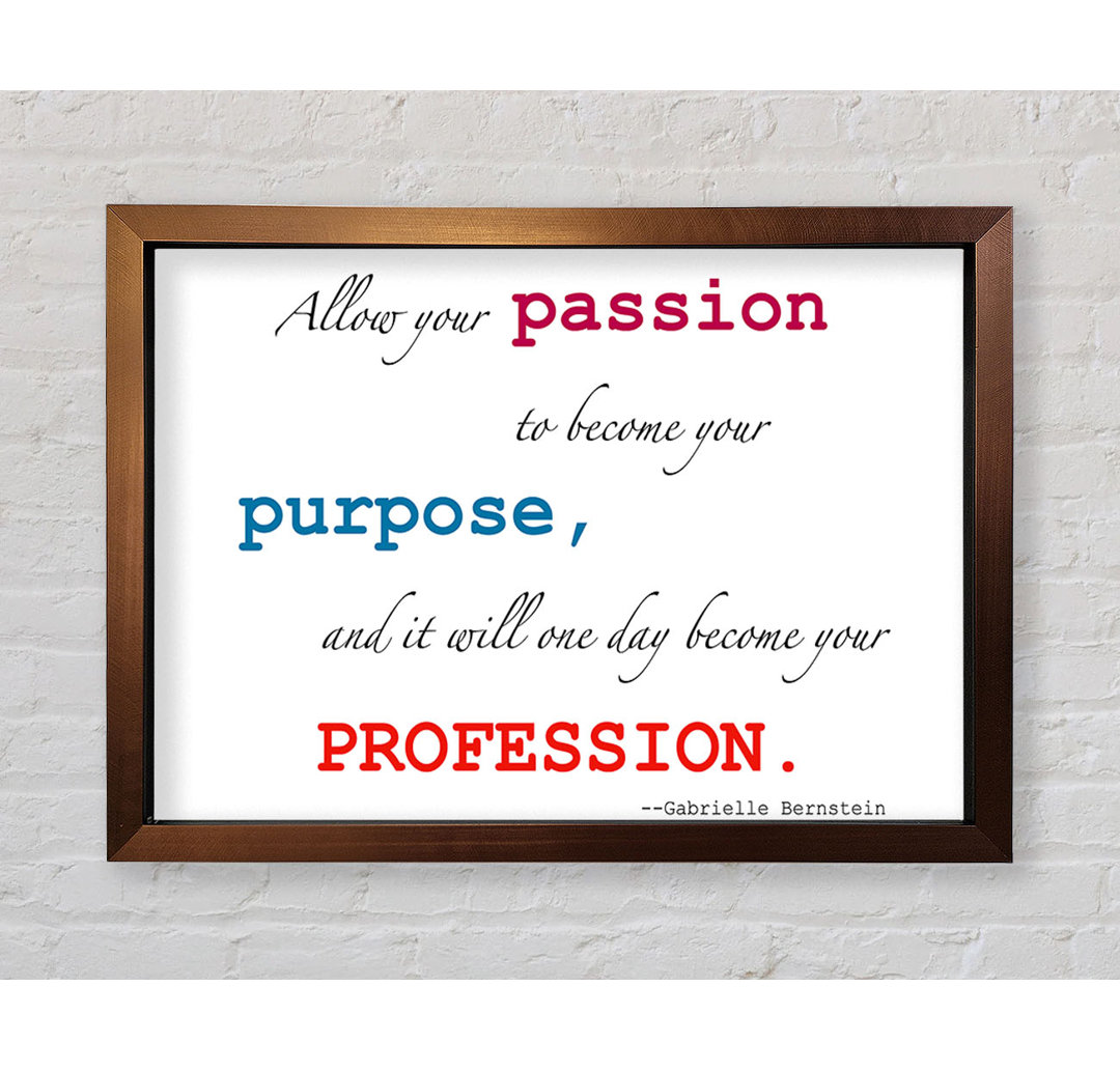 Negaunee Motivational Quote Gabrielle Bernstein Allow Your Passion Lilac Framed Print Wall Art